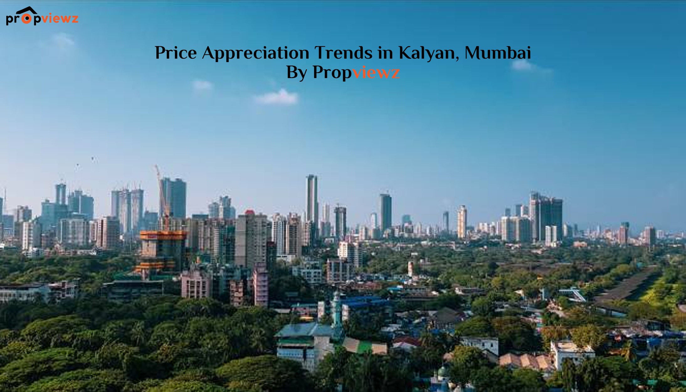 Price Appreciation Trends in Kalyan, Mumbai | Propviewz