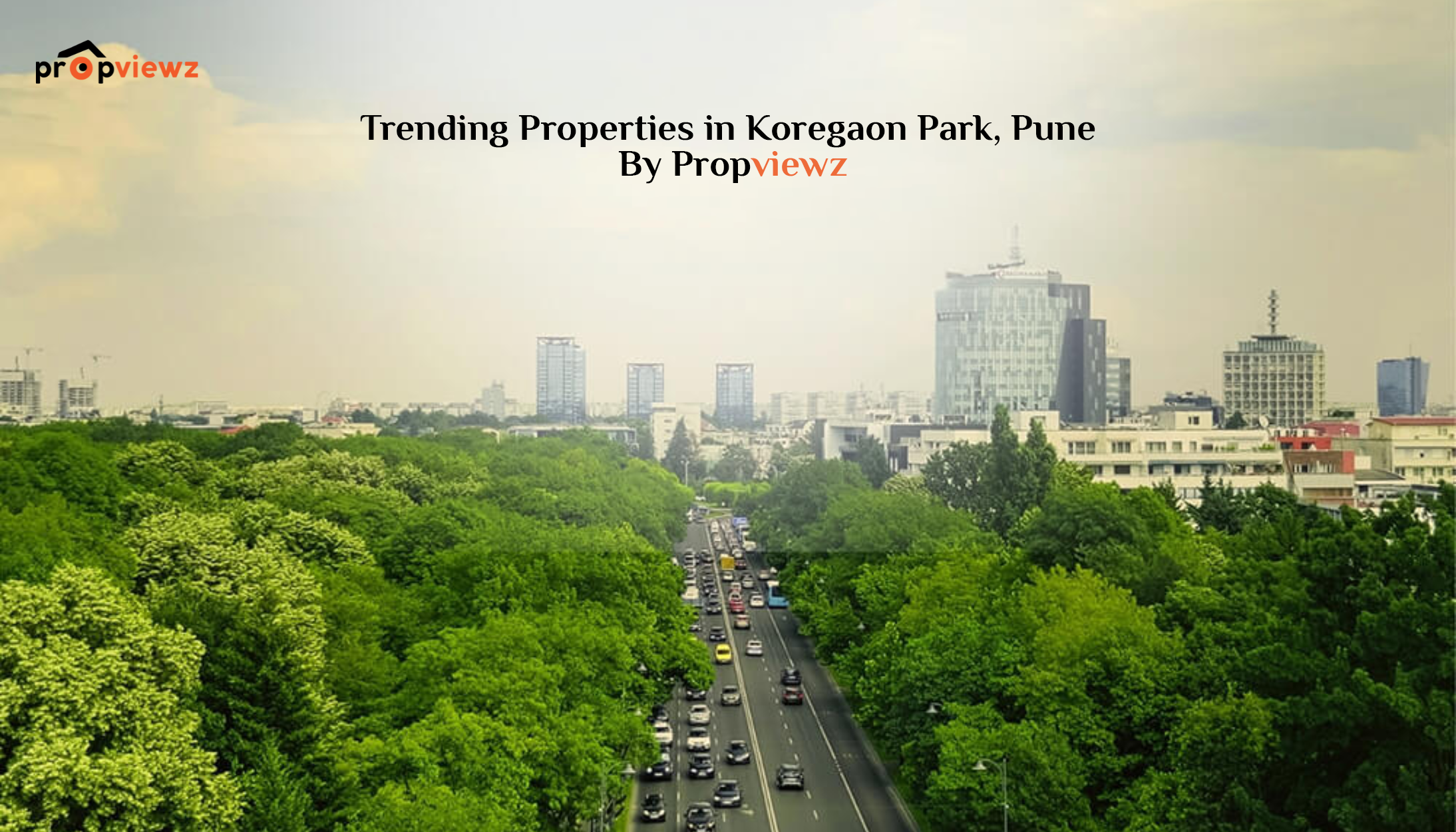 Trending Properties in Koregaon Park, Pune | Propviewz